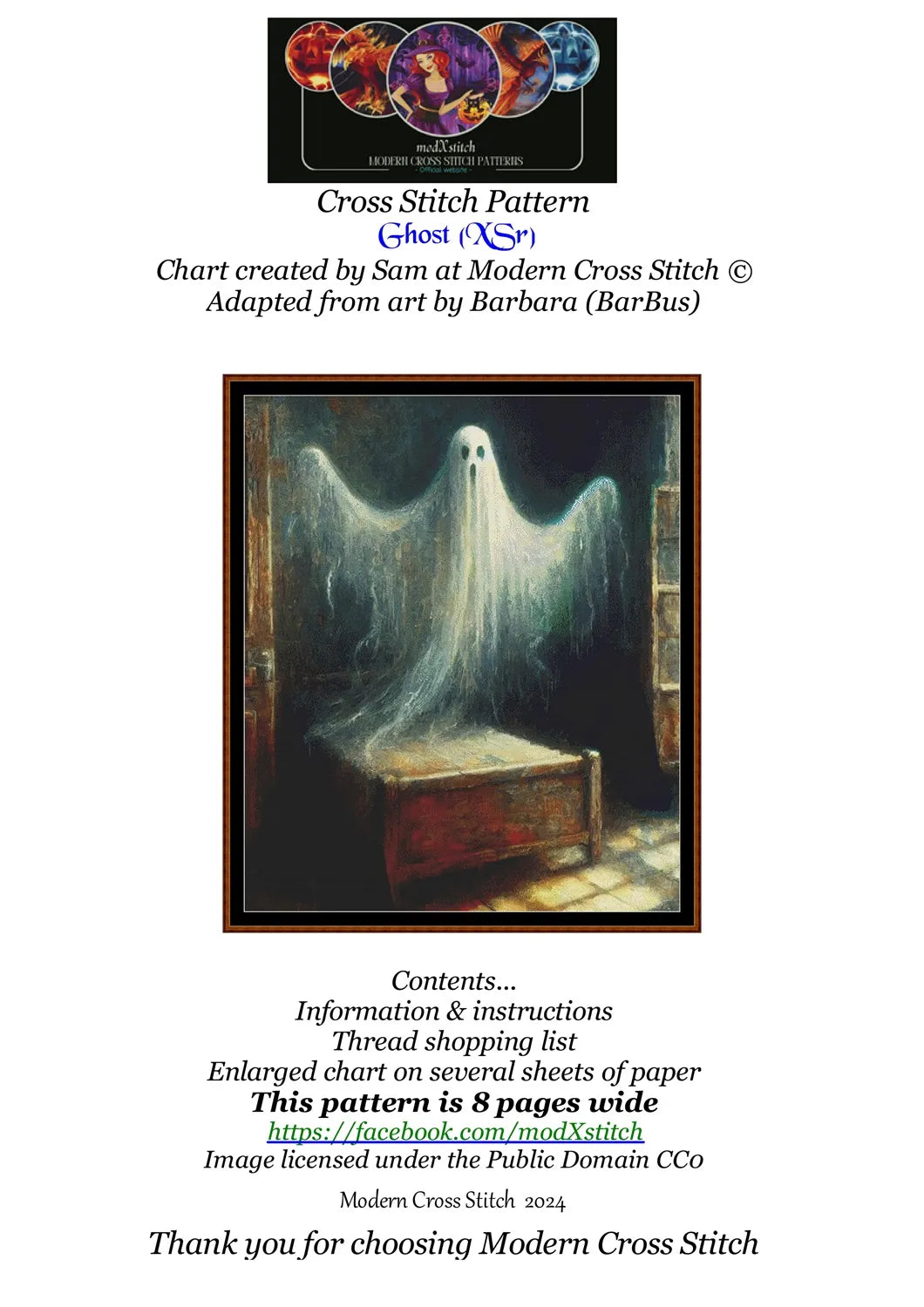 Ghost cross stitch pattern conceived and expertly created by Sam. Inspired by art created by Barbara (BarBus) covered under the Public Domain CC0 license. Ghost is a scarey cross stitch pattern that comes as a full coverage pattern with no back-stitching. Additionally, Ghost is available in 2 different design sizes - cross stitch regular & XL And each sale includes both B&W and colour charts