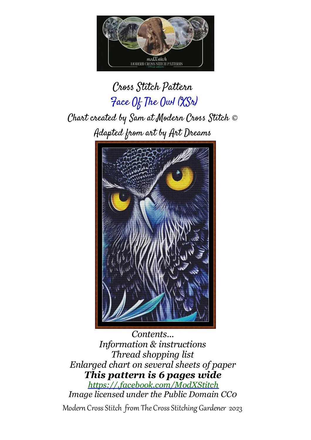 Face Of The Owl patterns are expertly created from art by Art Dreams under Public Domain CC0 license Face Of The Owl is a fantasy bird pattern that comes as a full coverage pattern with no back-stitching. Additionally, Face Of The Owl is available in 3 different design sizes - cross stitch small, regular & XL Each sale includes both B&W and colour charts